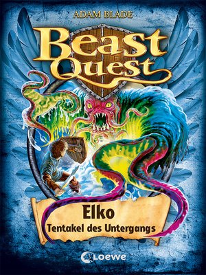 cover image of Beast Quest (Band 61)--Elko, Tentakel des Untergangs